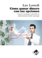 Cómo Ganar Dinero con las Opciones