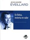 EN BOLSA, INVIERTA EN VALOR