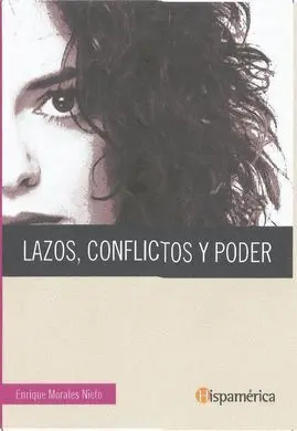 Lazos Conflictos y Poder