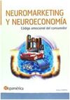 NEUROMARKETING Y NEUROECONOMÍA