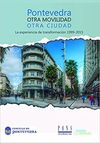 PONTEVEDRA. OTRA MOVILIDAD, OTRA CIUDAD