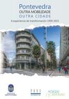 PONTEVEDRA. OUTRA MOBILIDADE, OUTRA CIDADE