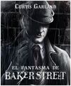 EL FANTASMA DE BAKER STREET