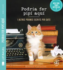 Podria Fer Pipí Aquí I Altres Poemes Escrits Per Gats