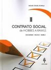 CONTRATO SOCIAL. DE HOBBES A ROUSSEAU. TOMO II: BUCHANAN-NOZICK-RAWLS