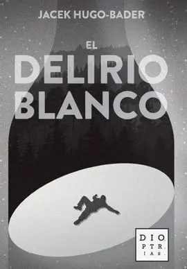 El Delirio Blanco