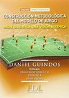 CONSTRUCCIÓN METODOLÓGICA DEL MODELO DE JUEGO