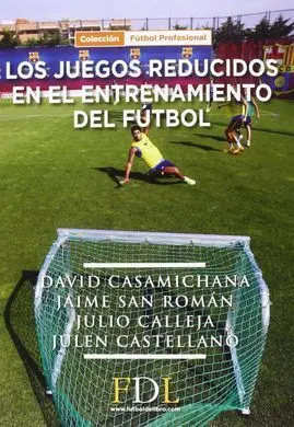 Los Juegos Reducidos en el Entrenamiento del Fútbol