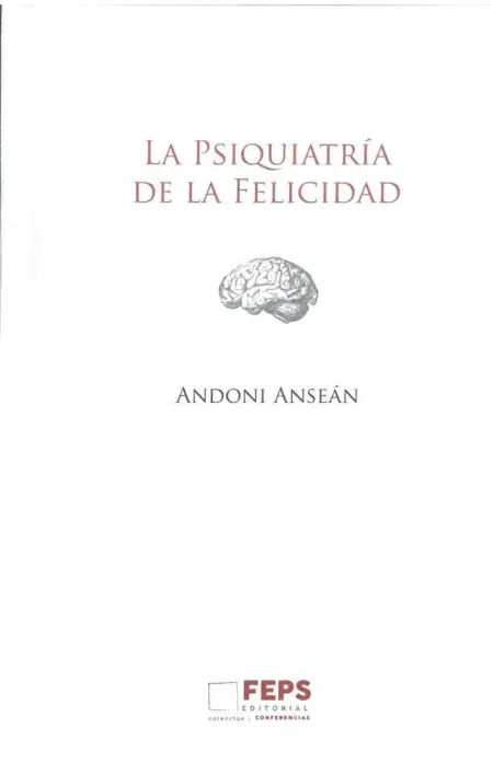 La Psiquiatría de la Felicidad