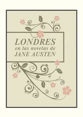 Londres en las Novelas de Jane Austen