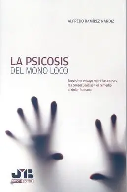 La Psicosis del Mono Loco