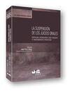 LA SUSPENSIÓN DE LOS JUICIOS ORALES
