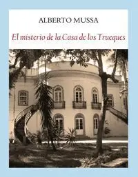 El Misterio de la Casa de los Trueques