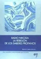 Radio Nikosia. La Rebelion de los Saberes Profanos