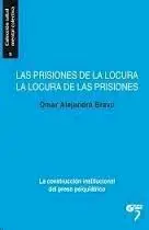 Prisiones de la Locura la Locura de las Prisiones,