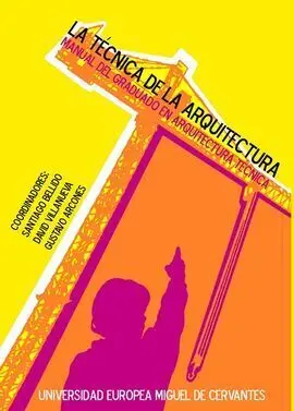 La Técnica de la Arquitectura