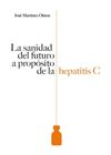LA SANIDAD DEL FUTURO A PROPÓSITO DE LA HEPATITIS C