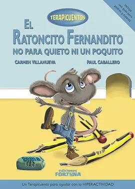 El Ratoncito Fernandito no para Quieto Ni un Poquito