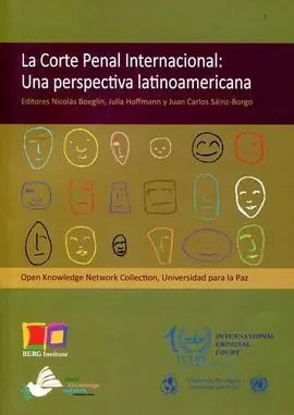 La Corte Penal Internacional: una Perspectiva Latinoamericana