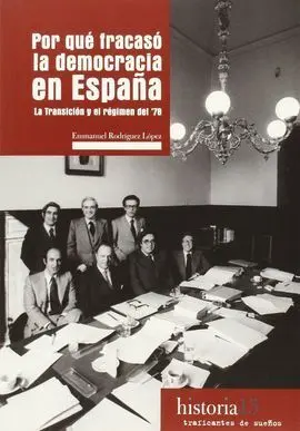 Por qué Fracasó la Democracia en España