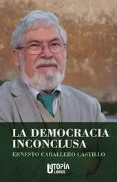La Democracia Inconclusa