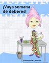 ¡VAYA SEMANA DE DEBERES!