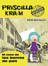 PRISCILLA KRAIM. 5: EL CASO DE LAS BARRAS DE PAN