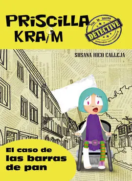 Priscilla Kraim. 5: el Caso de las Barras de Pan