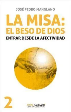 La Misa: el Beso de Dios