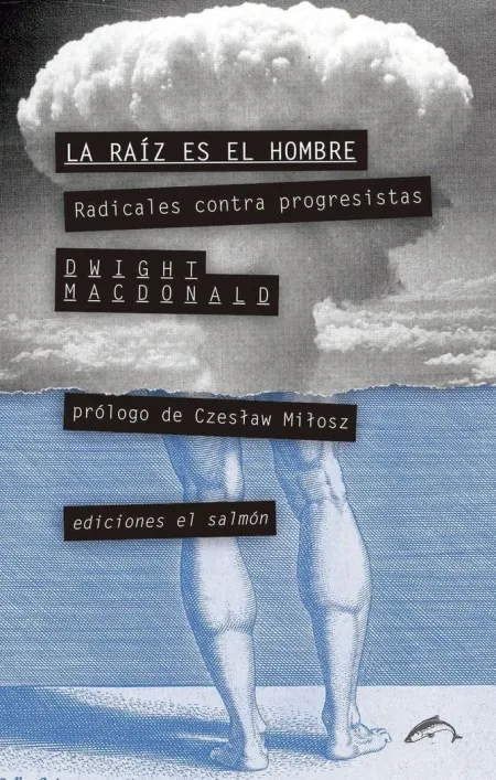 La Raiz Es el Hombre