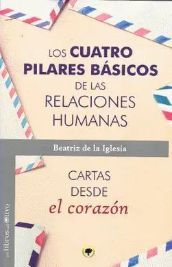 Los Cuatro Pilares Basicos de las Relaciones
