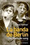 LA BANDA DE BERLÍN. GERMANS DE SANG