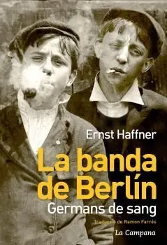 La Banda de Berlín. Germans de Sang