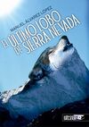 EL ÚLTIMO LOBO DE SIERRA NEVADA