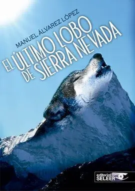 El Último Lobo de Sierra Nevada