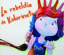La Rebeldia de Kolorinete