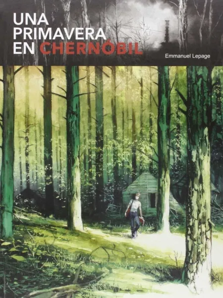 Una Primavera en Chernóbil