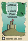 LORD FARAVI Y LA PRINCESA ATRAPADA E UNA SANDÍA