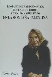 Romances Tradicionales, Coplas de Cordel y Cantos Narrativos en la Montaña Palen