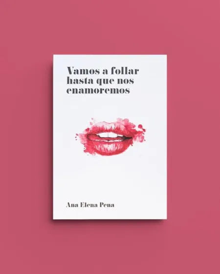 Vamos a Follar Hasta que nos Enamoremos