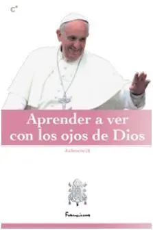 Aprender a Ver con los Ojos de Dios