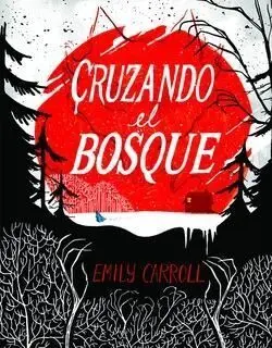 Cruzando el Bosque