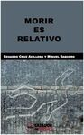 MORIR ES RELATIVO