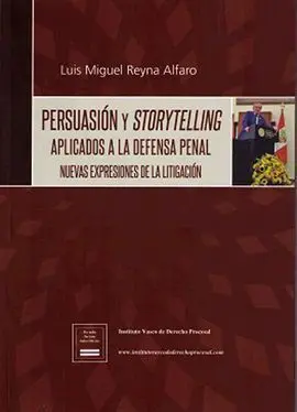 Persuasión y Storytelling Aplicados a la Defensa Penal