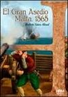 EL GRAN ASEDIO MALTA,1565