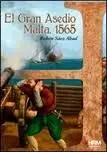 El Gran Asedio Malta,1565