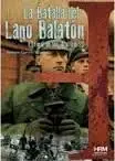 La Batalla del Lago Balatón