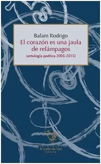 El Corazón Es una Jaula de Relámpagos
