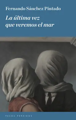 La Última Vez que Veremos el Mar