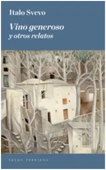 Vino Generoso y Otros Relatos